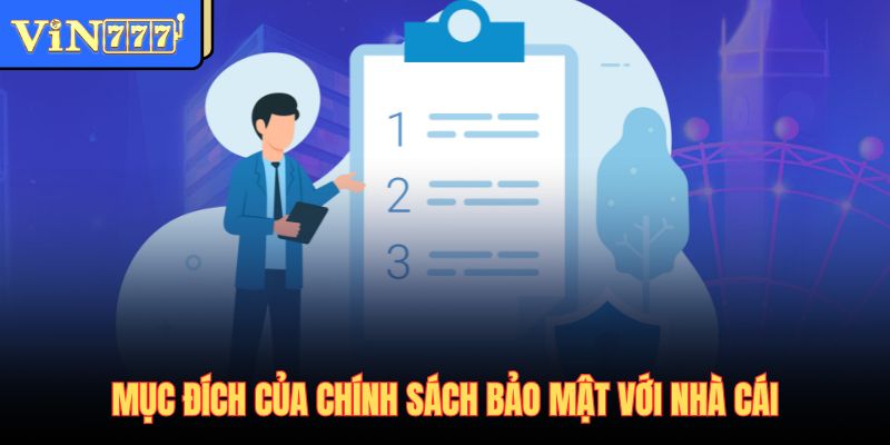 Mục đích của chính sách bảo mật với nhà cái