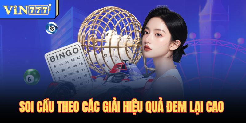 Soi cầu theo các giải hiệu quả đem lại cao